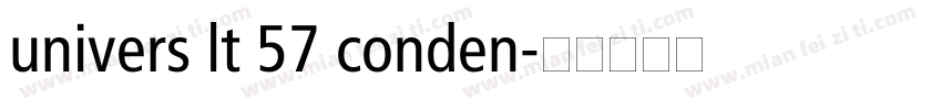 univers lt 57 conden字体转换